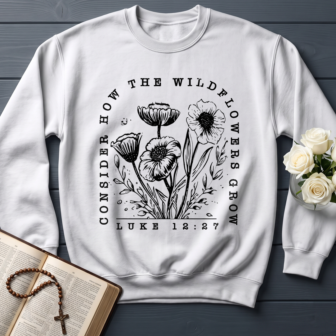 Consider How The Wildflowers Grow Luke 12.27 07