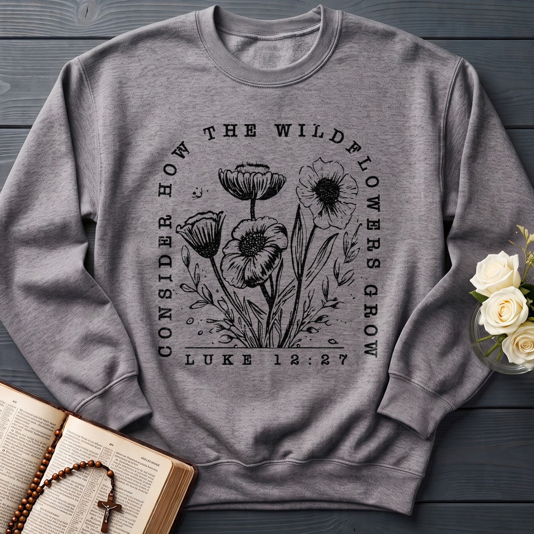 Consider How The Wildflowers Grow Luke 12.27 07