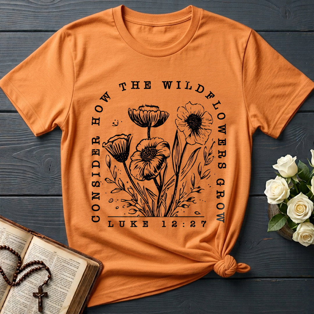 Consider How The Wildflowers Grow Luke 12.27 07