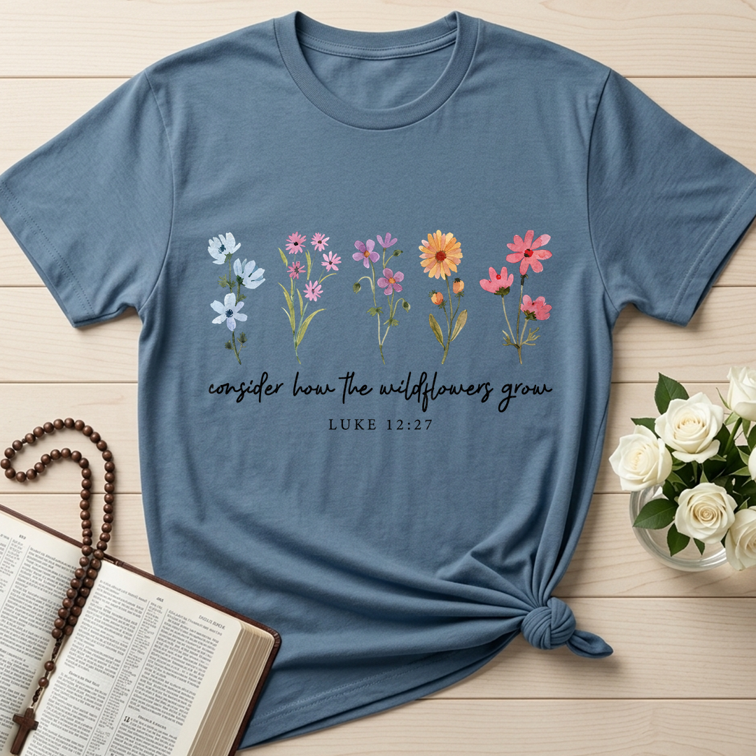 Consider How The Wildflowers Grow Luke 12.27 09