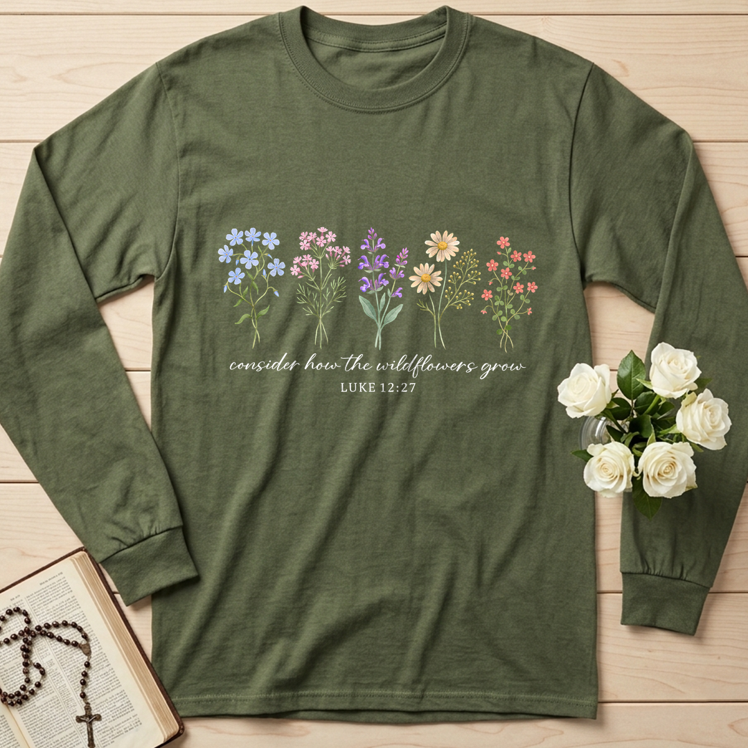 Consider How The Wildflowers Grow Luke 12.27 10