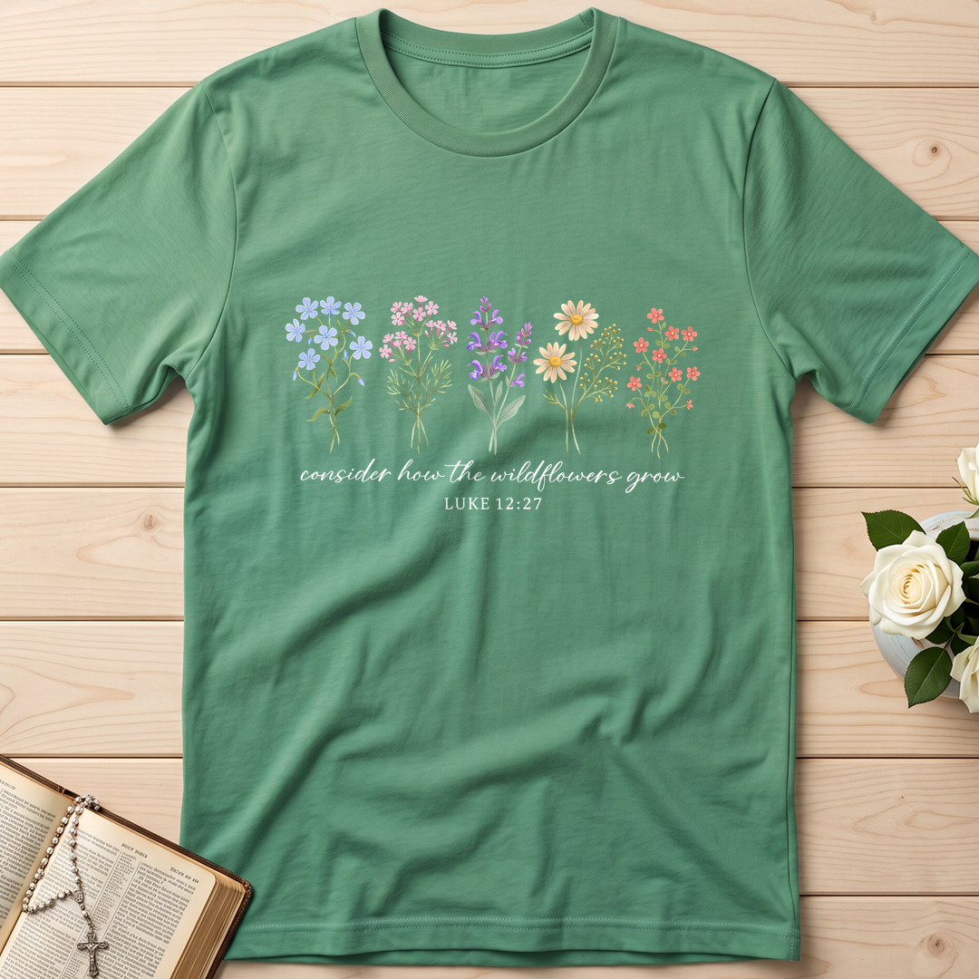 Consider How The Wildflowers Grow Luke 12.27 10