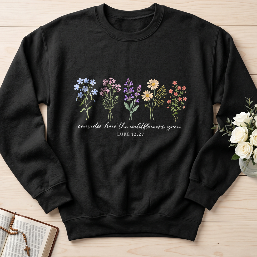 Consider How The Wildflowers Grow Luke 12.27 10