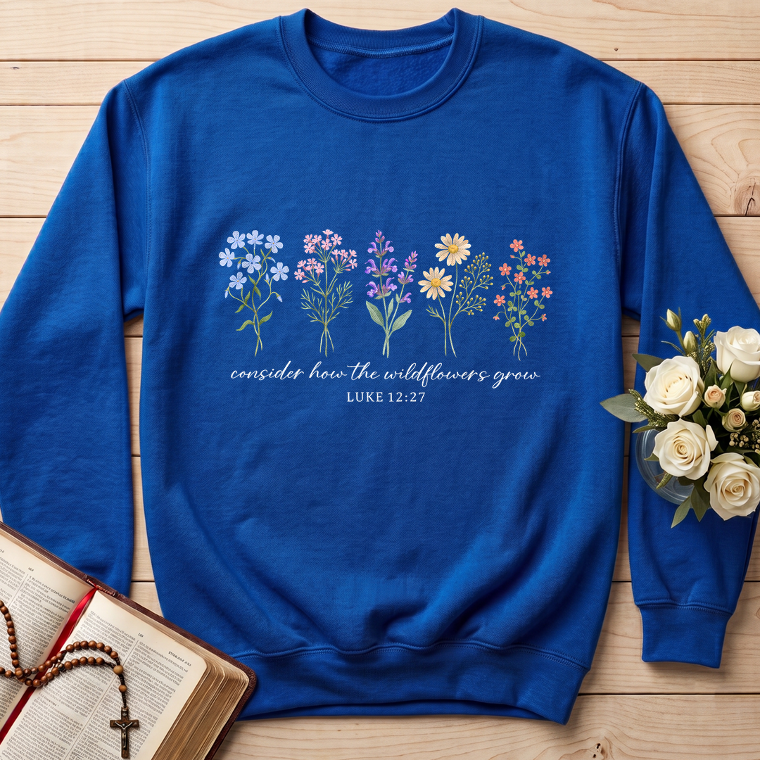 Consider How The Wildflowers Grow Luke 12.27 10
