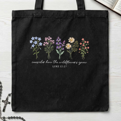 Consider How The Wildflowers Grow Luke 12.27 10