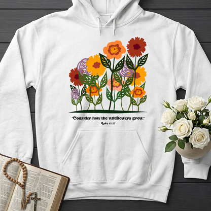 Consider How The Wildflowers Grow Luke 12.27 12