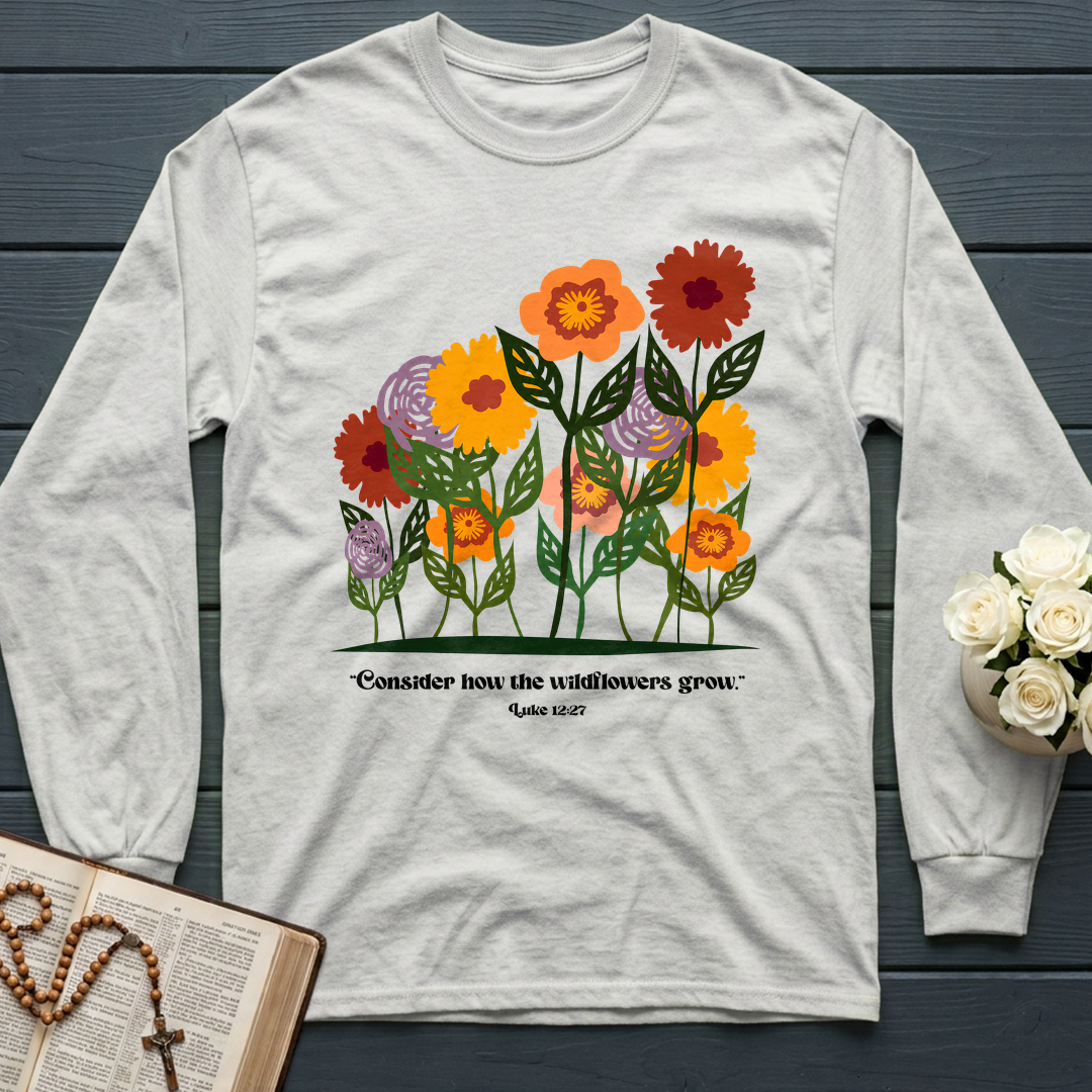 Consider How The Wildflowers Grow Luke 12.27 12