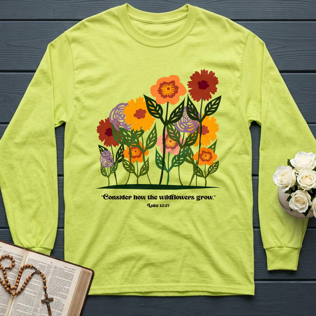 Consider How The Wildflowers Grow Luke 12.27 12