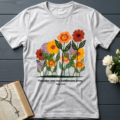 Consider How The Wildflowers Grow Luke 12.27 12