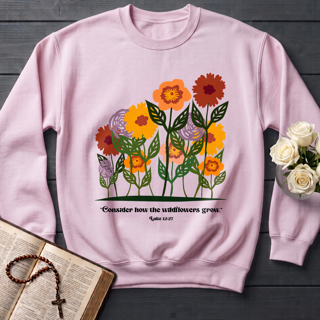 Consider How The Wildflowers Grow Luke 12.27 12