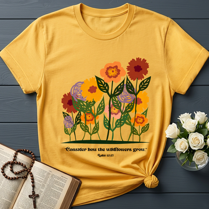 Consider How The Wildflowers Grow Luke 12.27 12