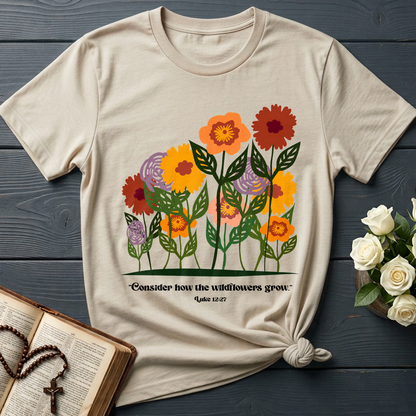 Consider How The Wildflowers Grow Luke 12.27 12