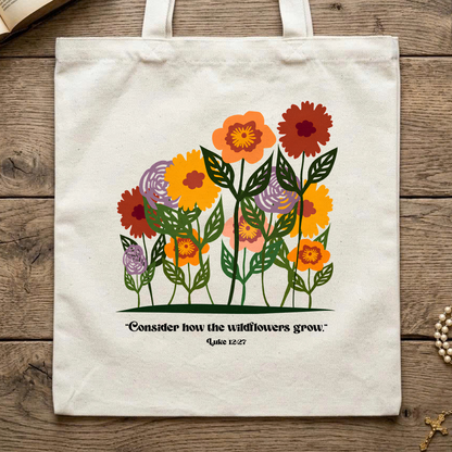 Consider How The Wildflowers Grow Luke 12.27 12