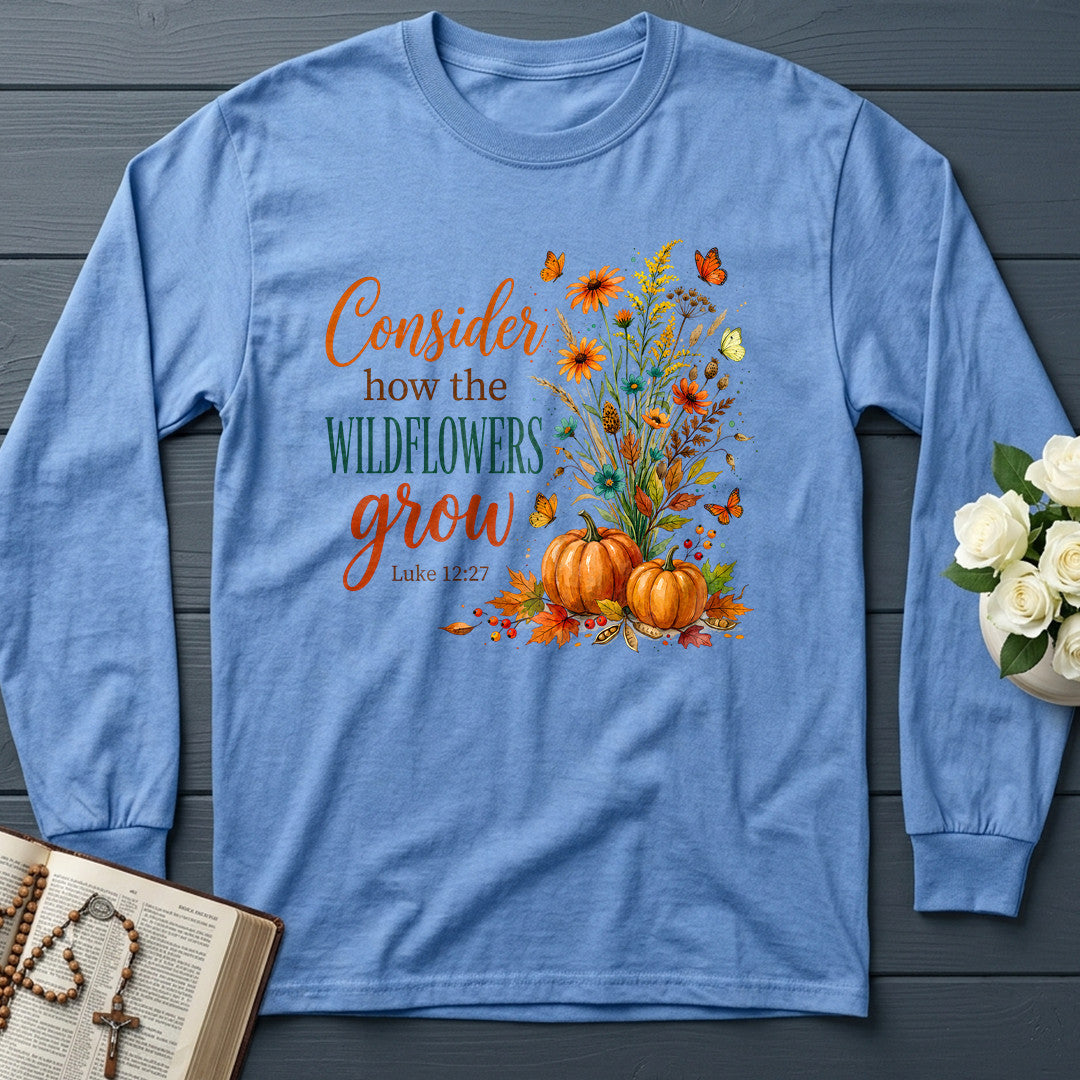 Consider How The Wildflowers Grow Luke 12.27 13