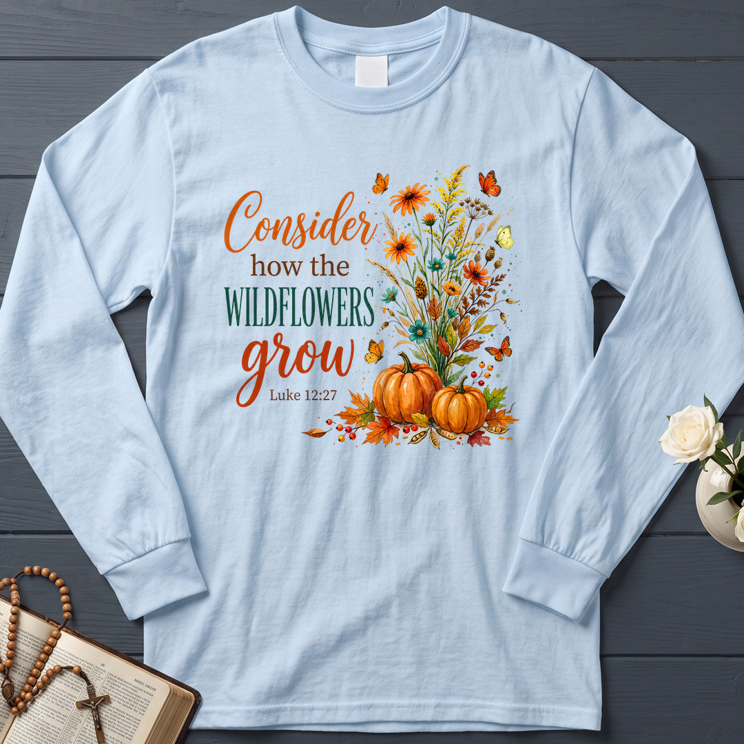 Consider How The Wildflowers Grow Luke 12.27 13
