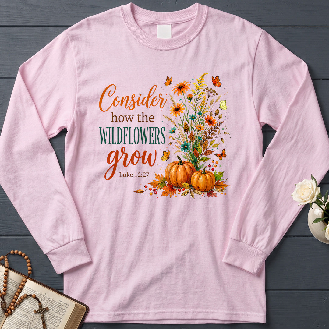 Consider How The Wildflowers Grow Luke 12.27 13