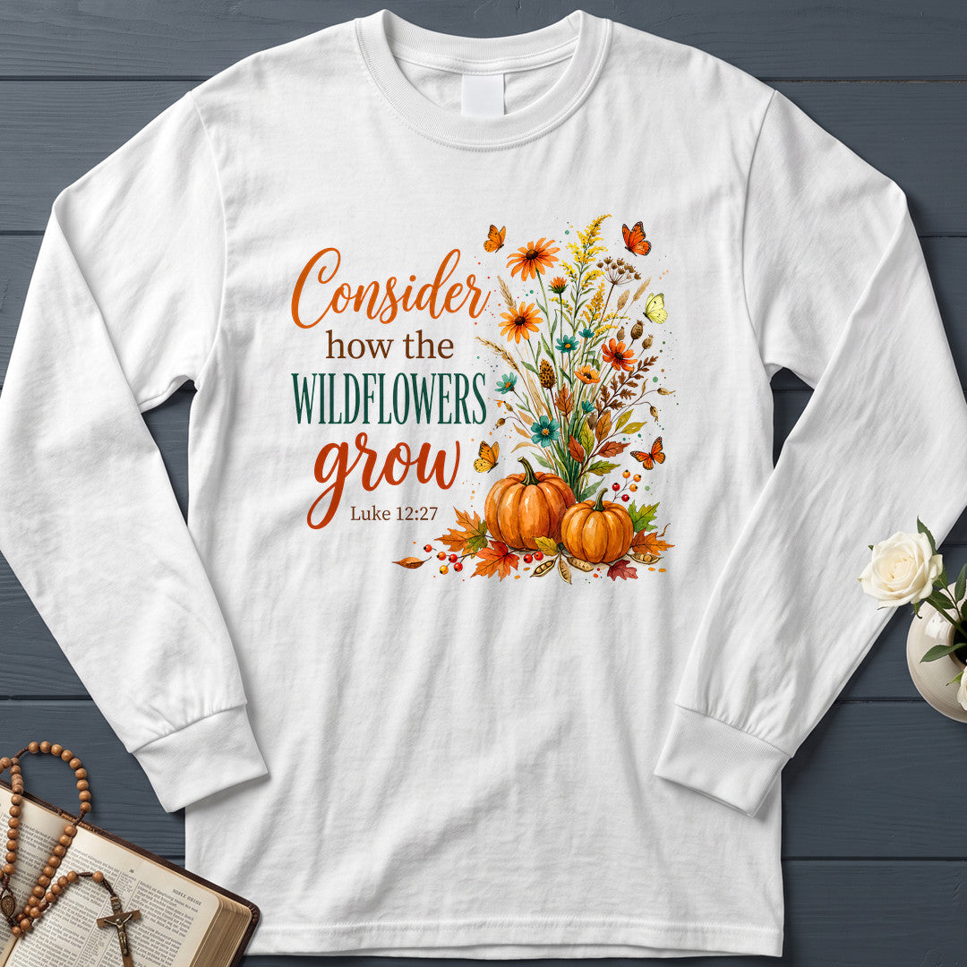 Consider How The Wildflowers Grow Luke 12.27 13