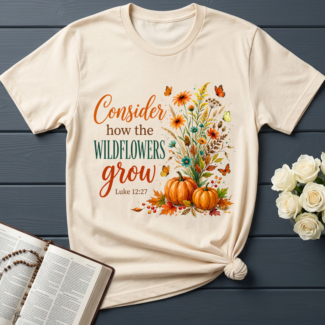 Consider How The Wildflowers Grow Luke 12.27 13