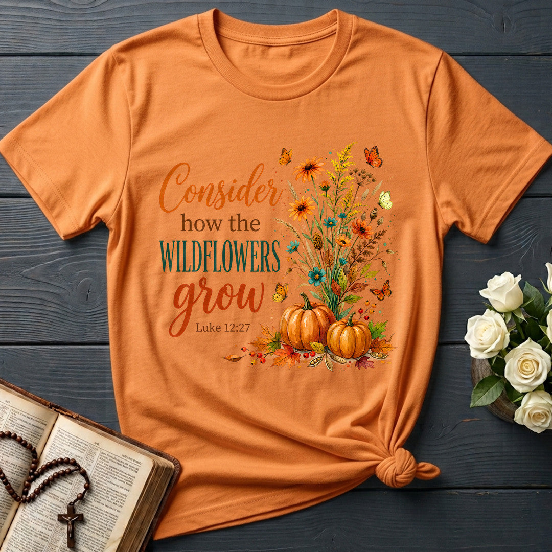 Consider How The Wildflowers Grow Luke 12.27 13
