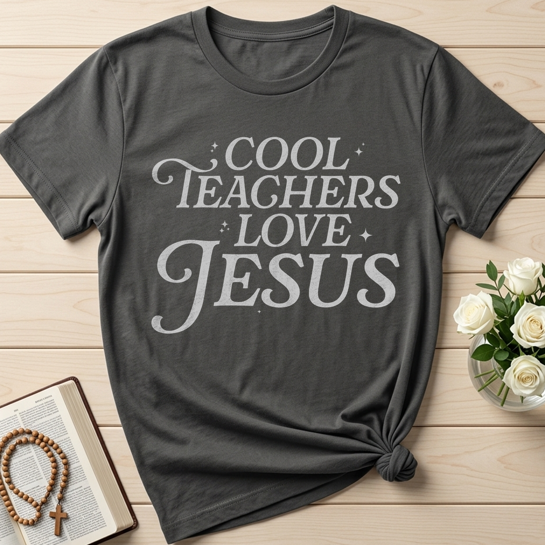 Cool Teachers Love Jesus 01