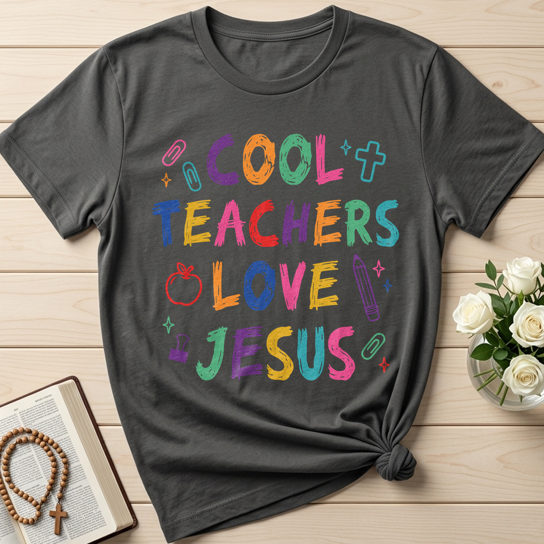 Cool Teachers Love Jesus 05