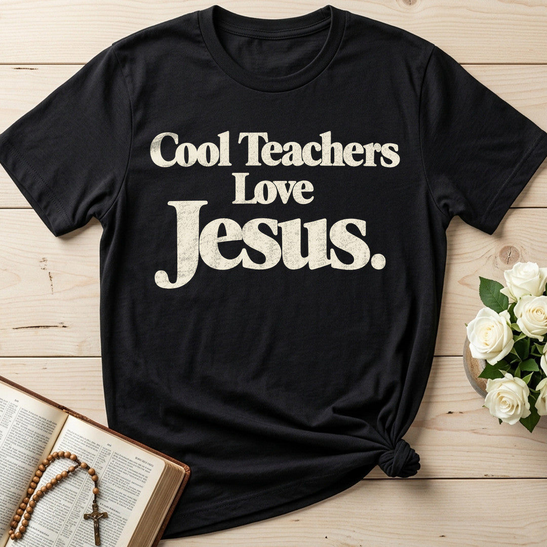 Cool Teachers Love Jesus 10