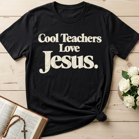 Cool Teachers Love Jesus 10