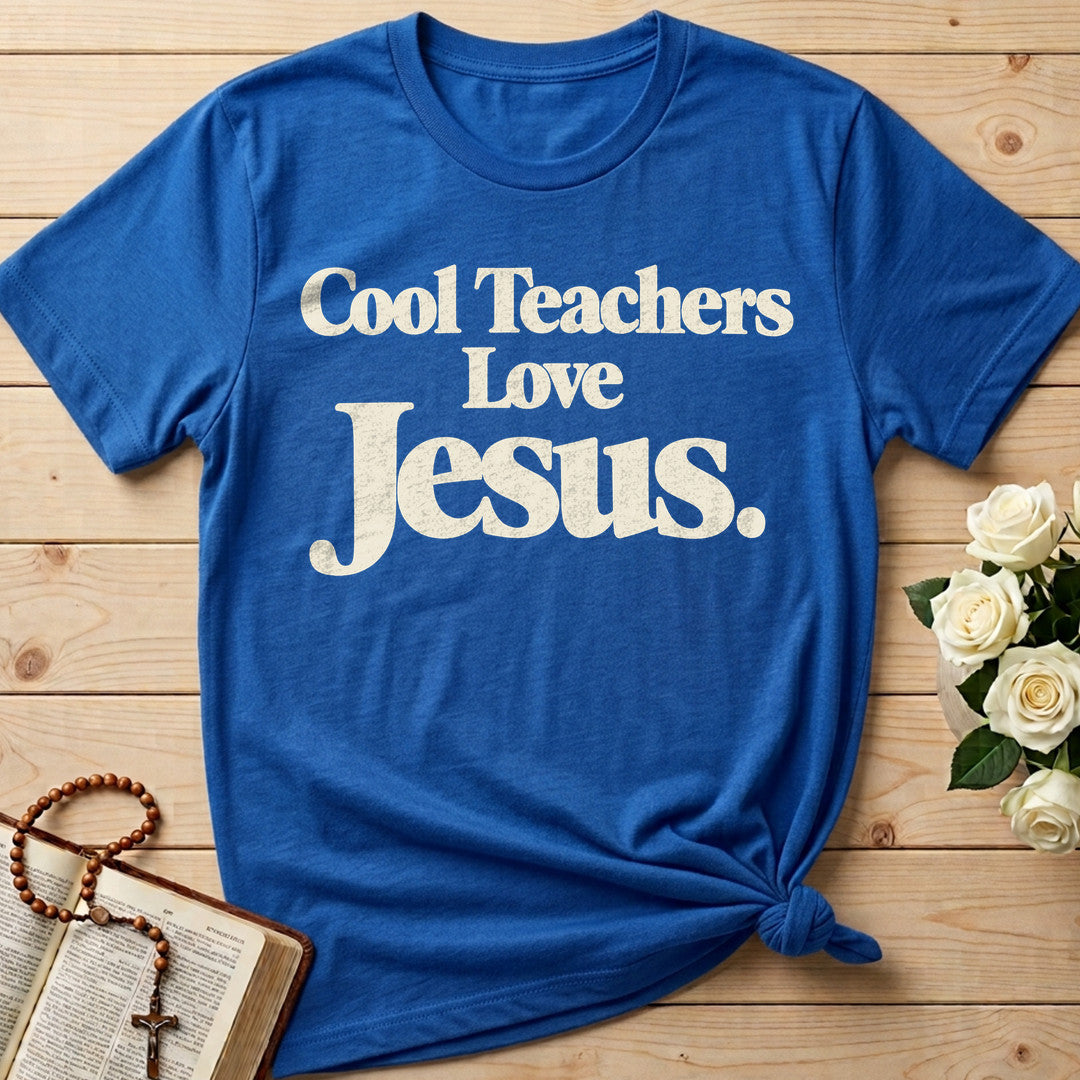 Cool Teachers Love Jesus 10