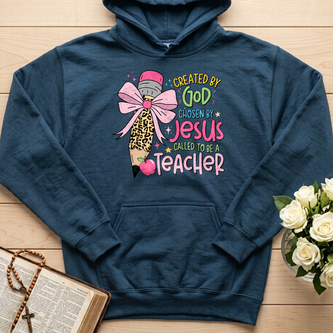 Created By God Chosen By Jesus Called To Be A Teacher 03
