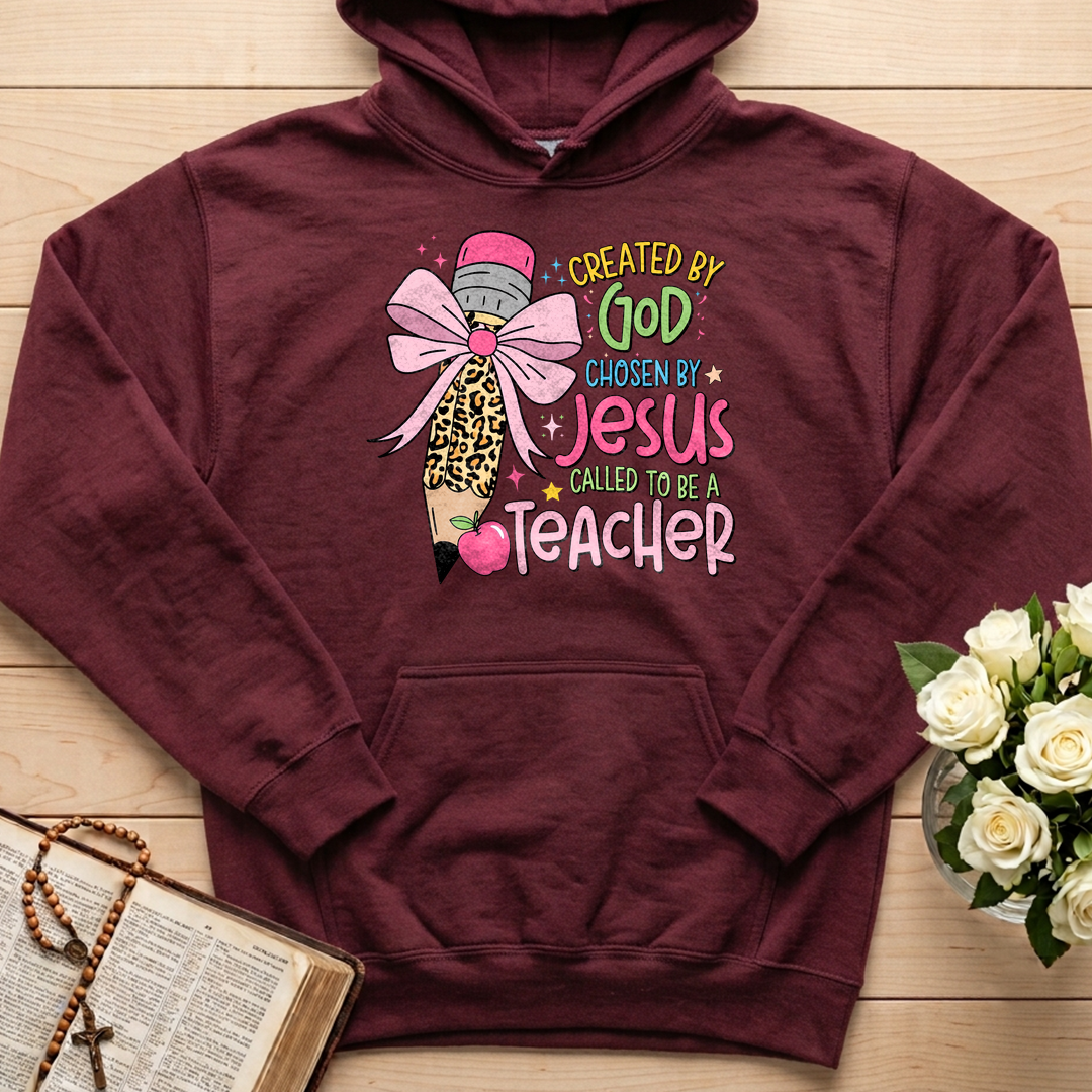 Created By God Chosen By Jesus Called To Be A Teacher 03