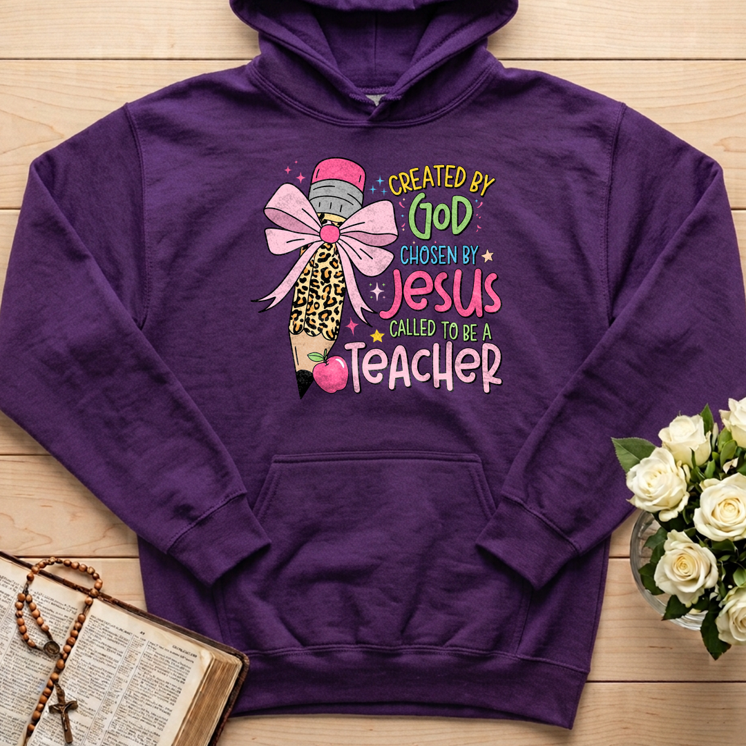 Created By God Chosen By Jesus Called To Be A Teacher 03