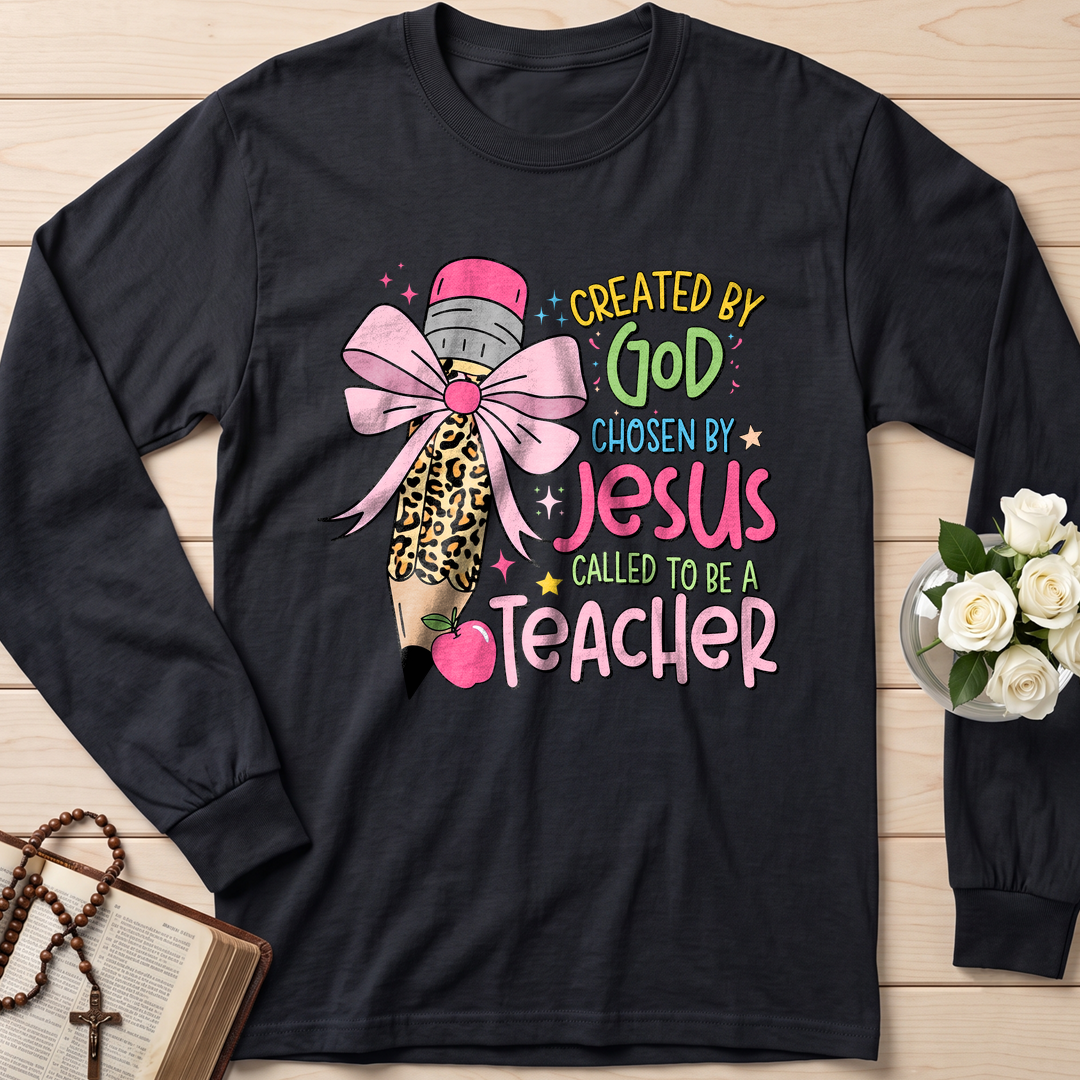 Created By God Chosen By Jesus Called To Be A Teacher 03