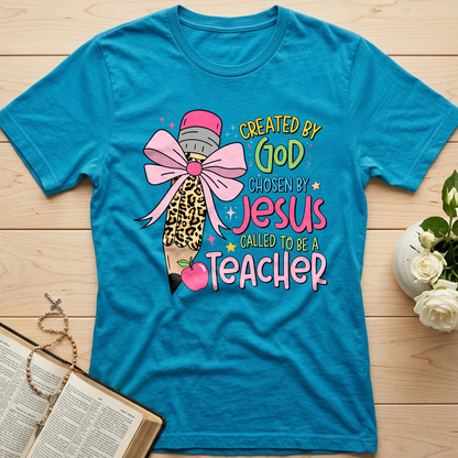 Created By God Chosen By Jesus Called To Be A Teacher 03