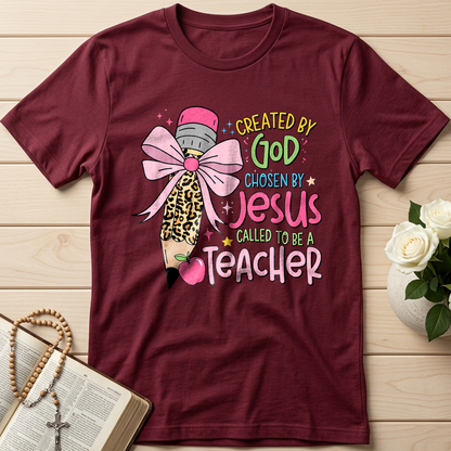 Created By God Chosen By Jesus Called To Be A Teacher 03