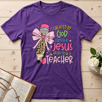 Created By God Chosen By Jesus Called To Be A Teacher 03