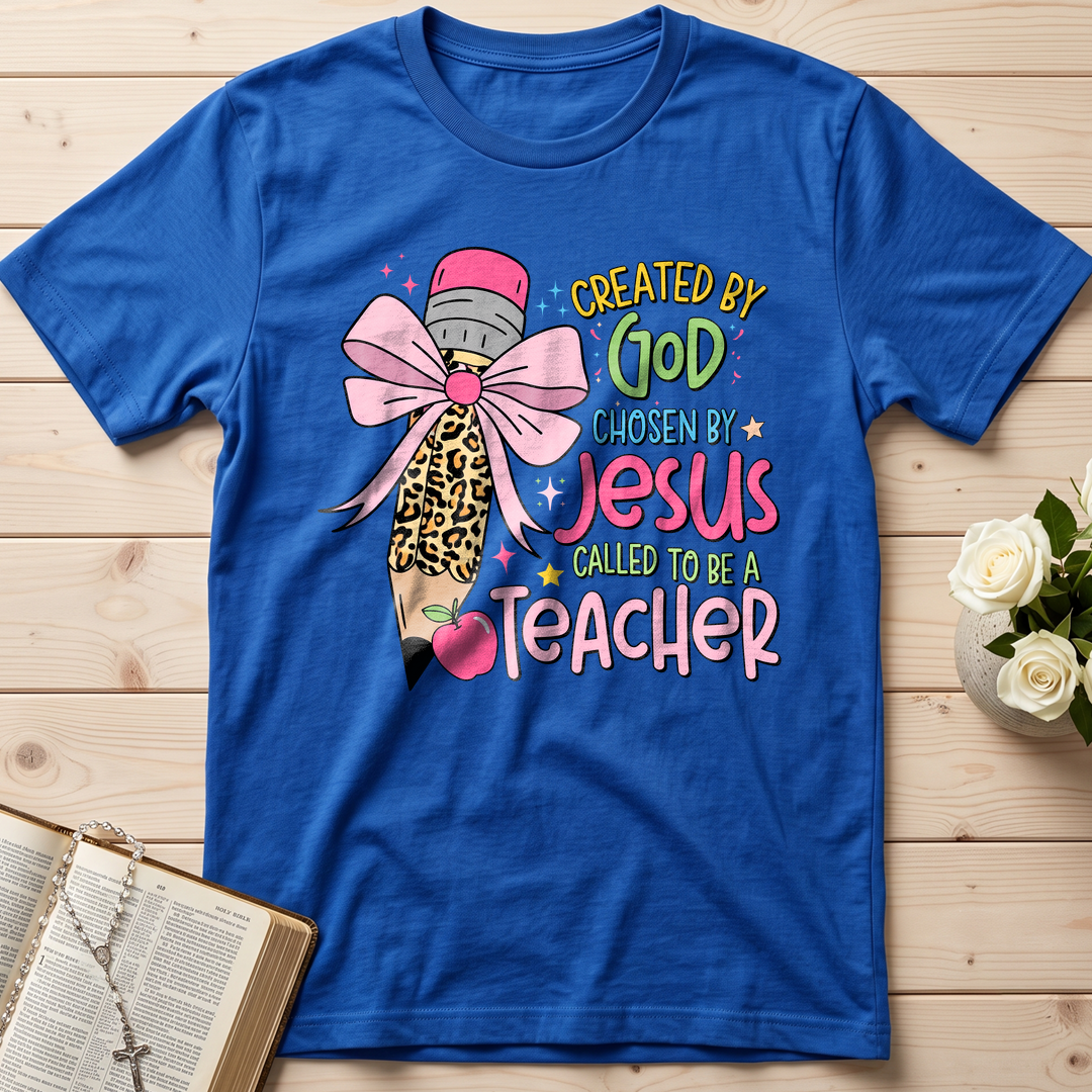 Created By God Chosen By Jesus Called To Be A Teacher 03