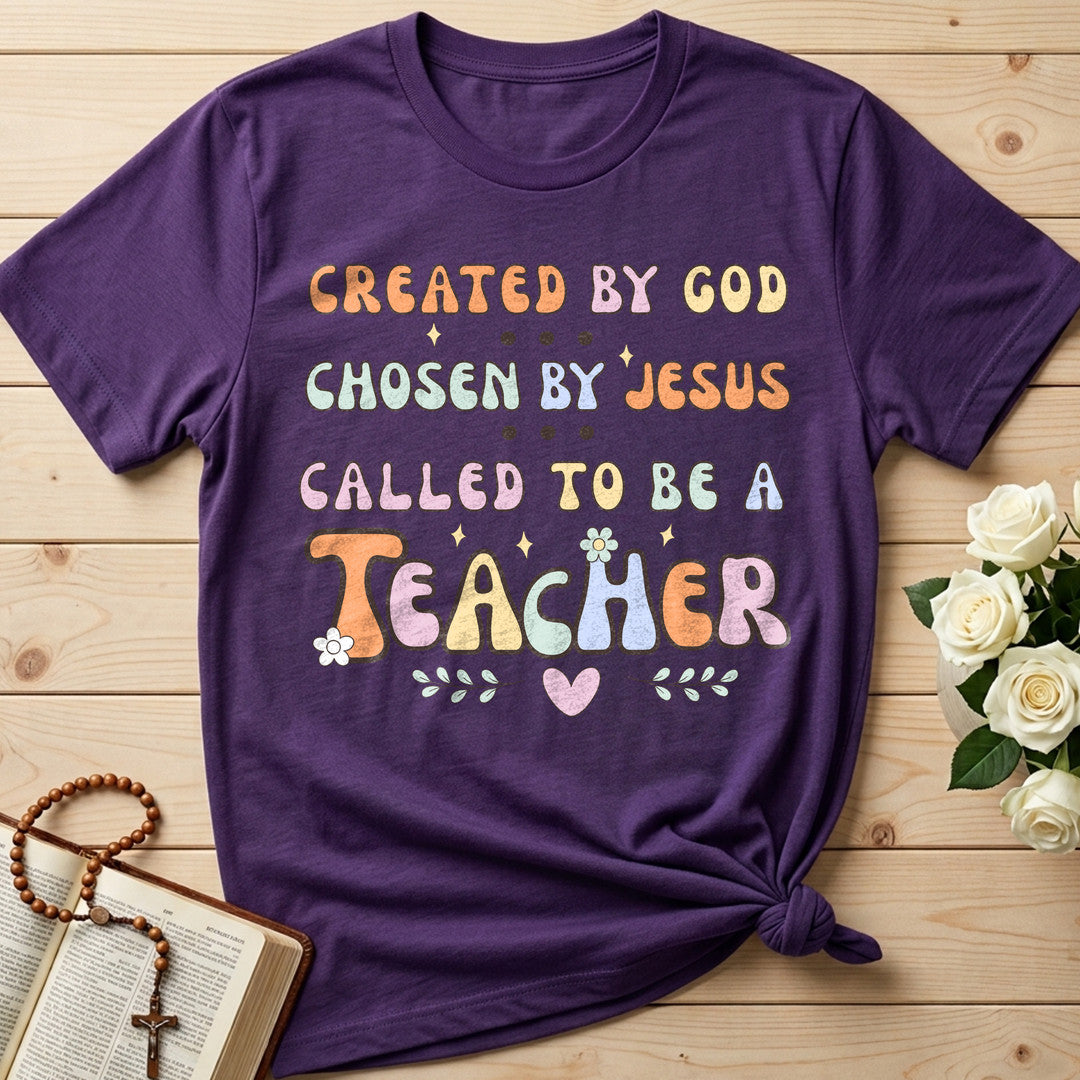 Created By God Chosen By Jesus Called To Be A Teacher 06