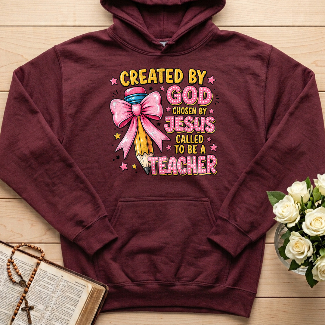 Created By God Chosen By Jesus Called To Be A Teacher 07