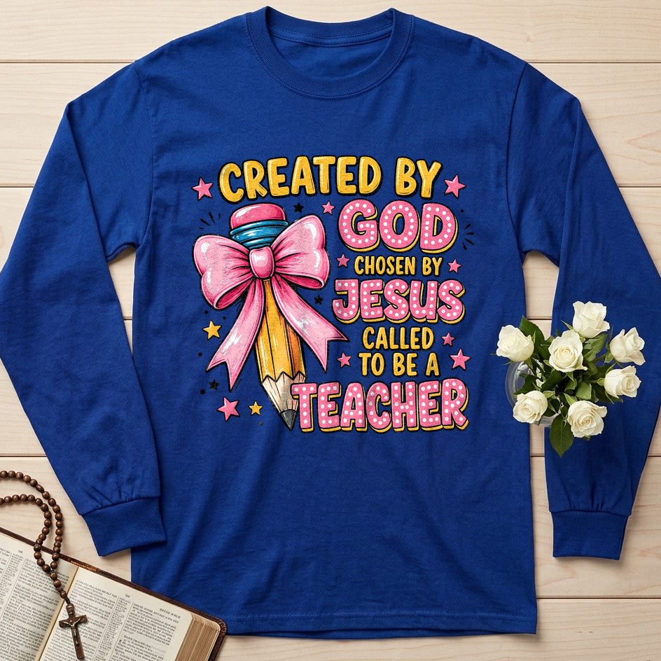 Created By God Chosen By Jesus Called To Be A Teacher 07