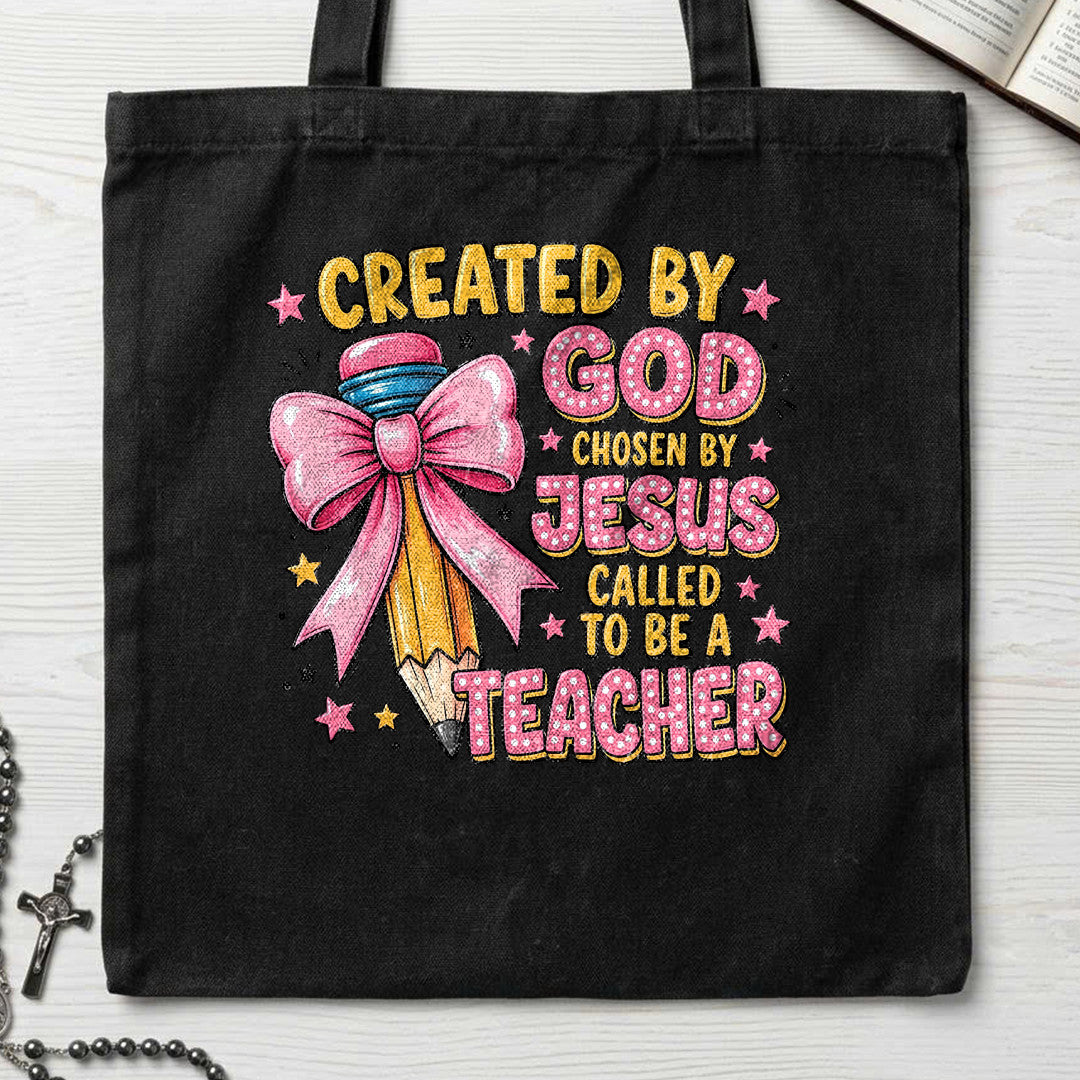 Created By God Chosen By Jesus Called To Be A Teacher 07
