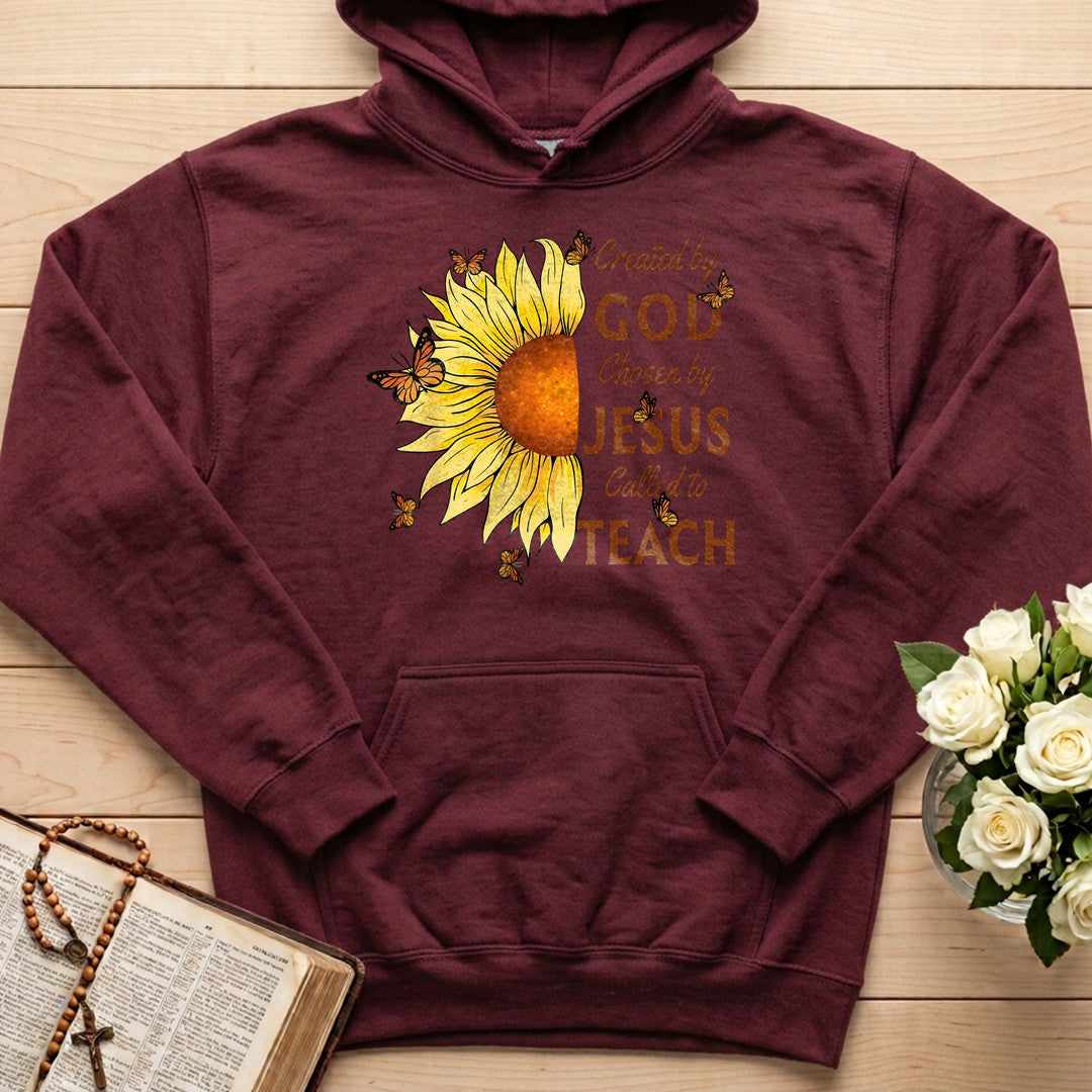 Created By God Chosen By Jesus Called To Teach 01