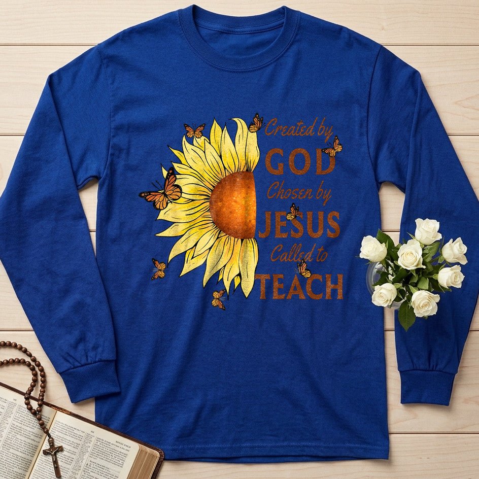 Created By God Chosen By Jesus Called To Teach 01