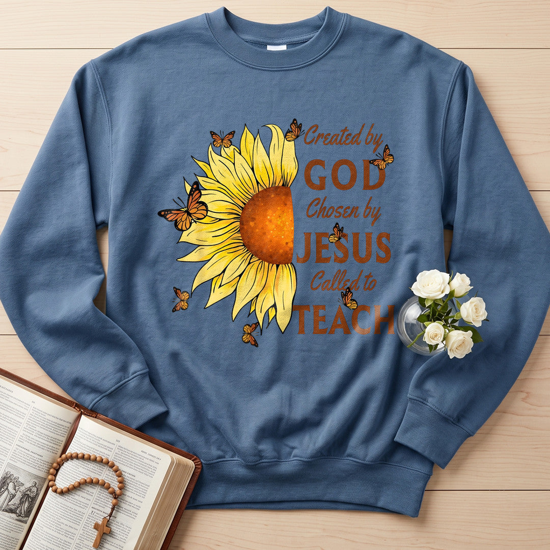 Created By God Chosen By Jesus Called To Teach 01
