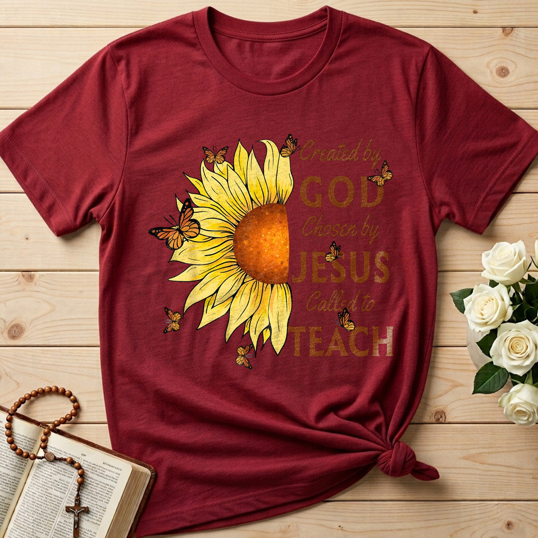 Created By God Chosen By Jesus Called To Teach 01