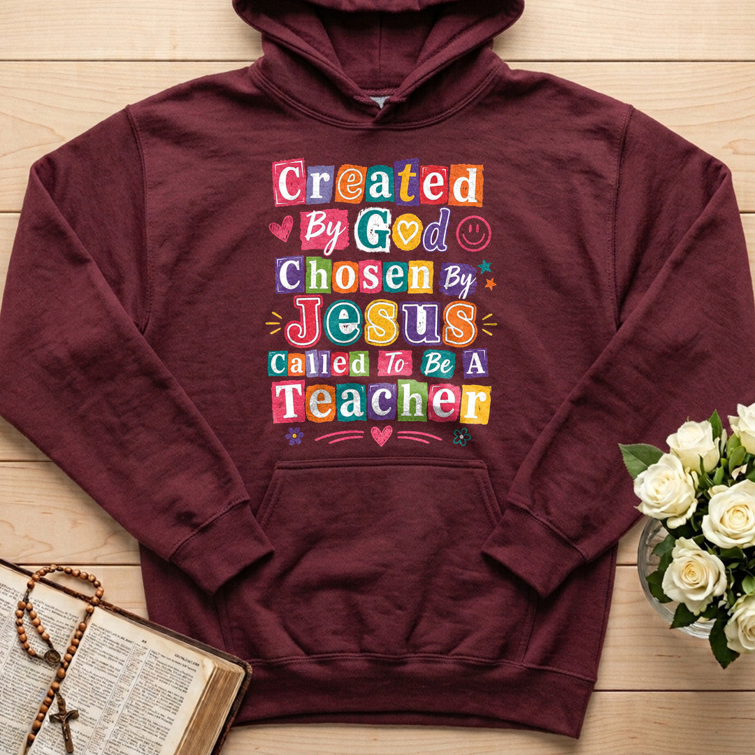 Created By God Chosen Jesus Called To Be A Teacher 04