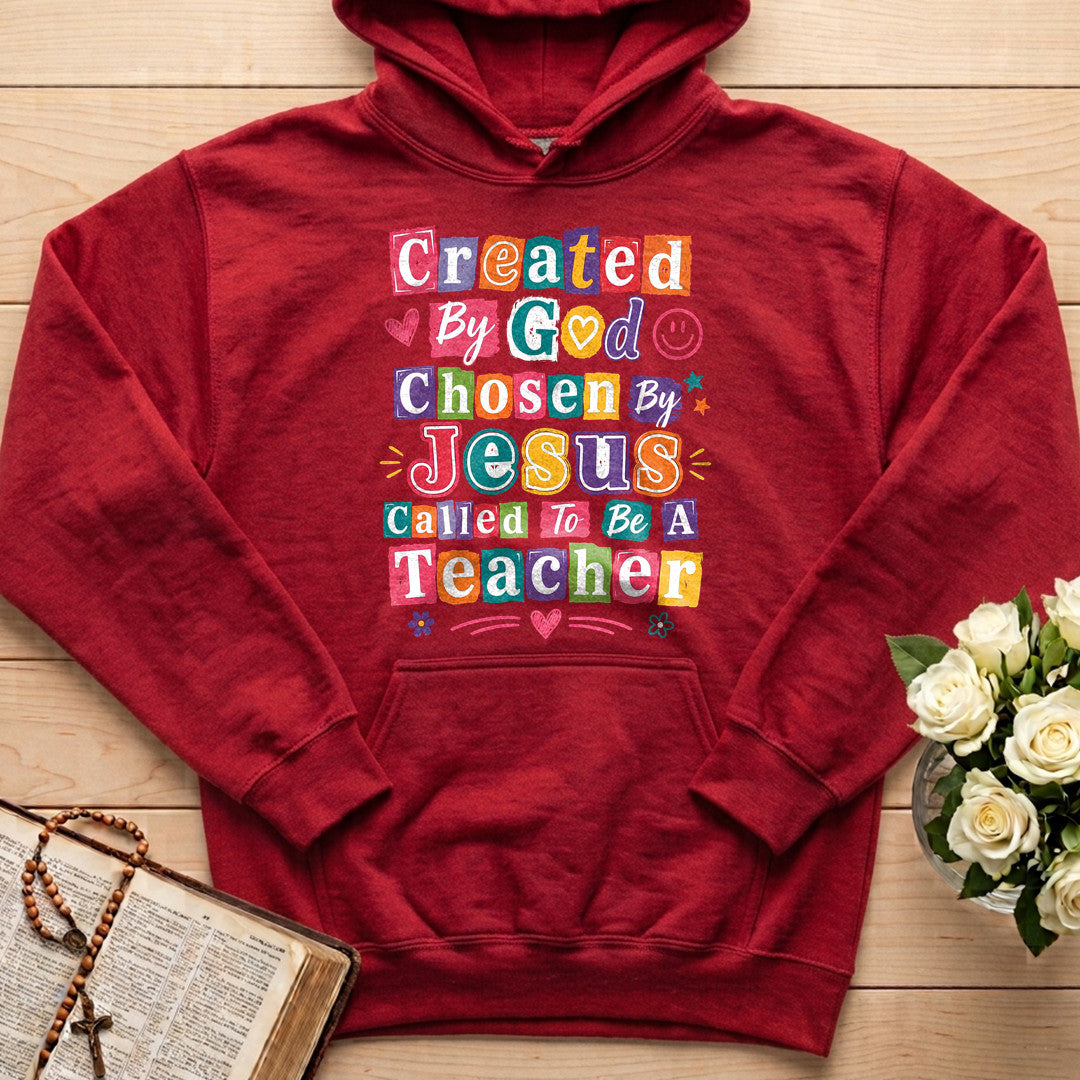 Created By God Chosen Jesus Called To Be A Teacher 04
