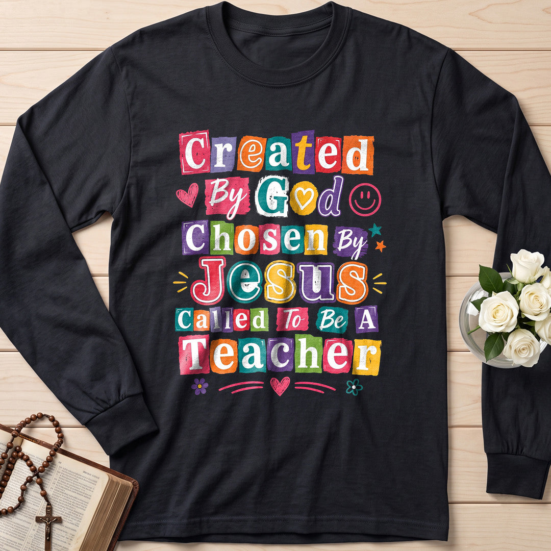 Created By God Chosen Jesus Called To Be A Teacher 04