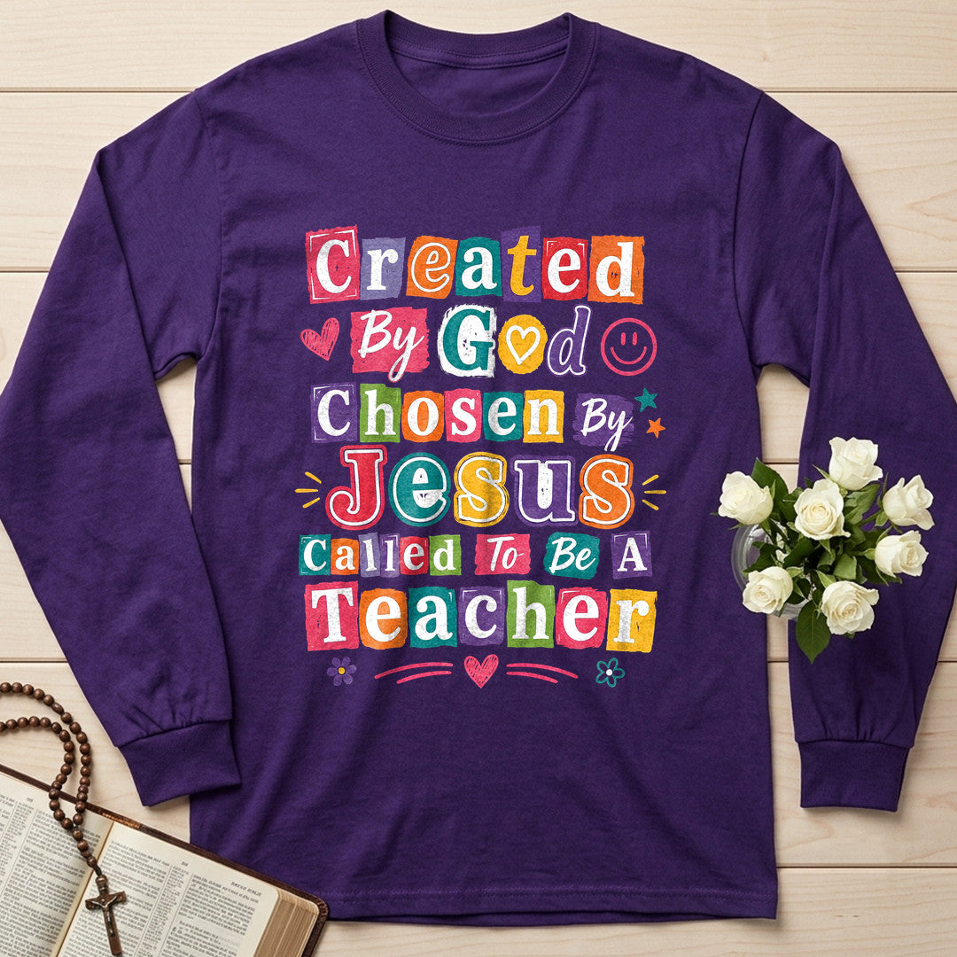 Created By God Chosen Jesus Called To Be A Teacher 04