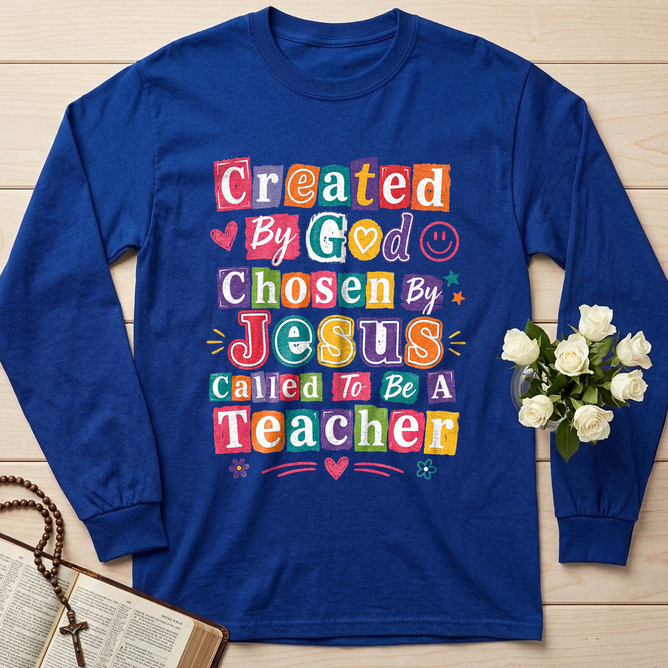 Created By God Chosen Jesus Called To Be A Teacher 04
