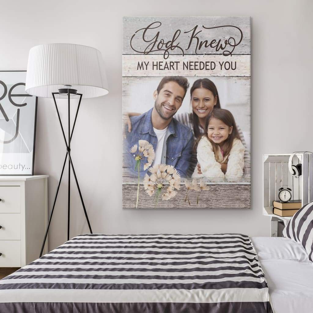 Personalized "God Knew My Heart Needed You" Christian Wall Art Canvas with Custom Photo
